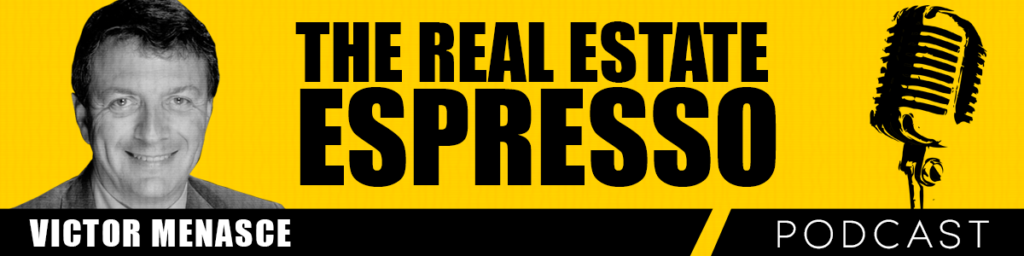 a banner for reals estate espresso podcast by Victor Menasce